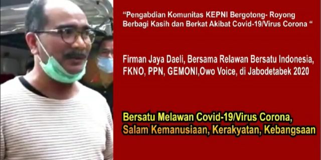 Pengabdian Komunitas Kepni Bergotongrorong Dan Berbagi Kasih Akibat Covid-19/Virus Corona